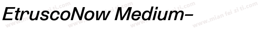 EtruscoNow Medium字体转换
